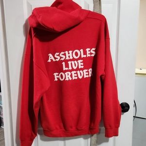 Assholes live forever